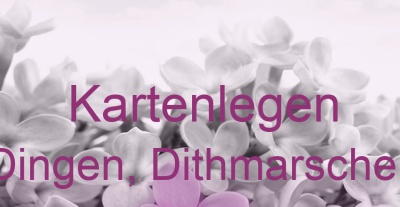 Kartenlegen Dingen, Dithmarschen | Top-Experten für Kartenlegen, Wahrsagen, Hellsehen, Zukunftsdeutung. Kartenlegen Dingen, Dithmarschen | Top-Experten für Kartenlegen, Wahrsagen, Hellsehen, Zukunftsdeutung.